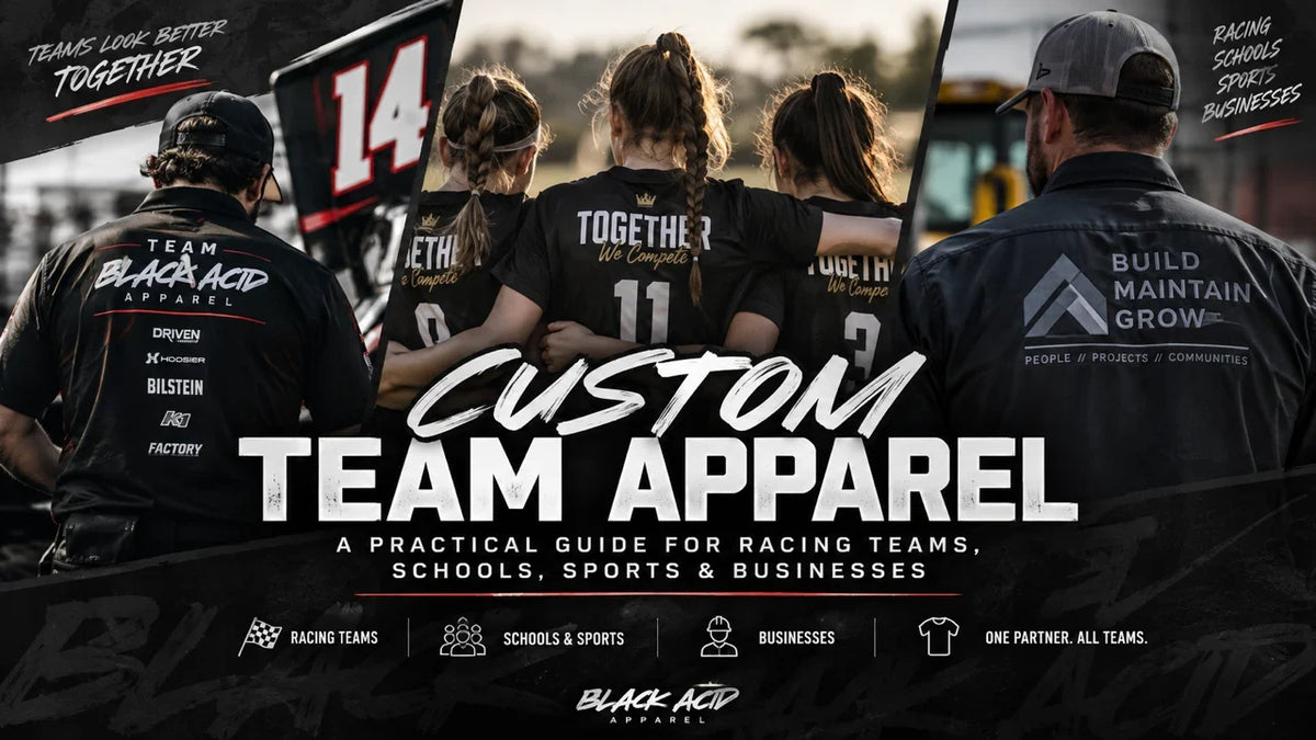 Custom Team Apparel Guide | Black Acid Apparel