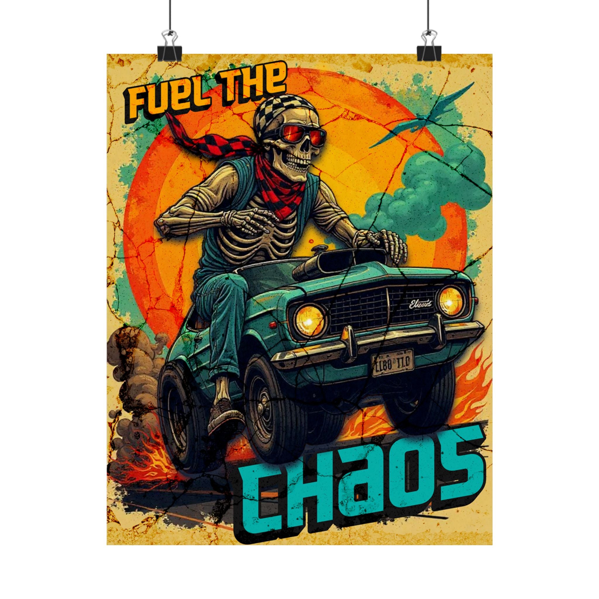 Fuel the Chaos – Garage Wall Poster