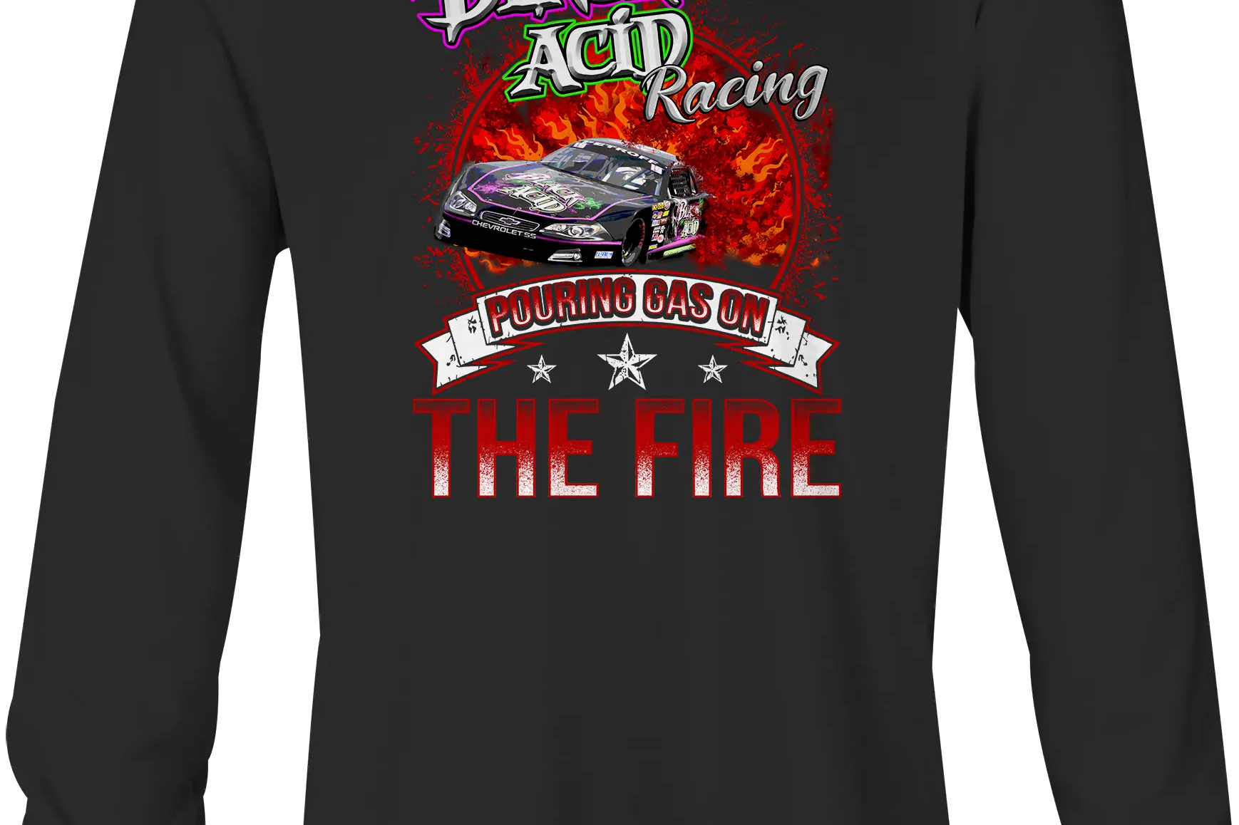 Black Acid Racing - Pouring Gas on the Fire - Black Acid Apparel