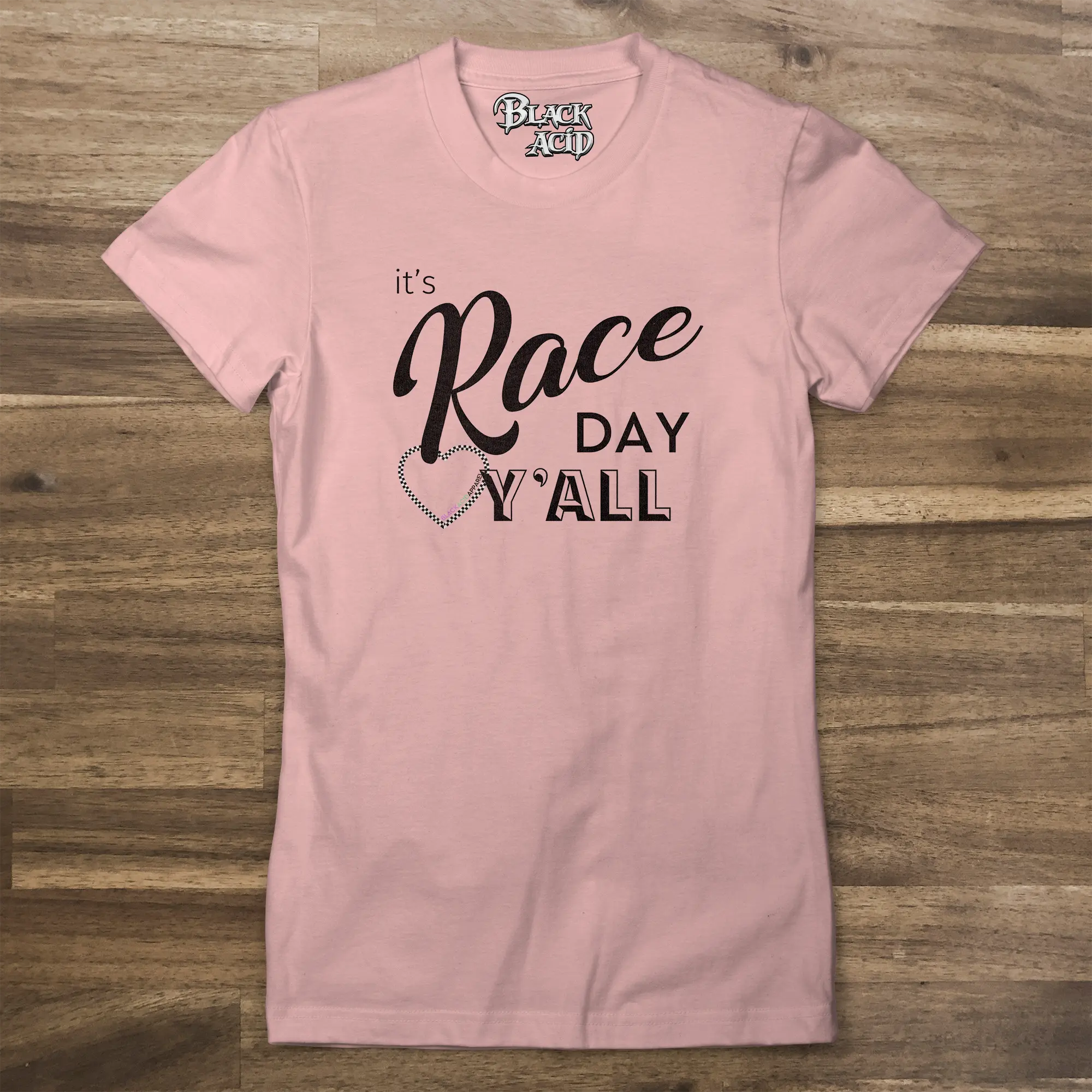 It's Race Day Y'all - Black Acid Apparel