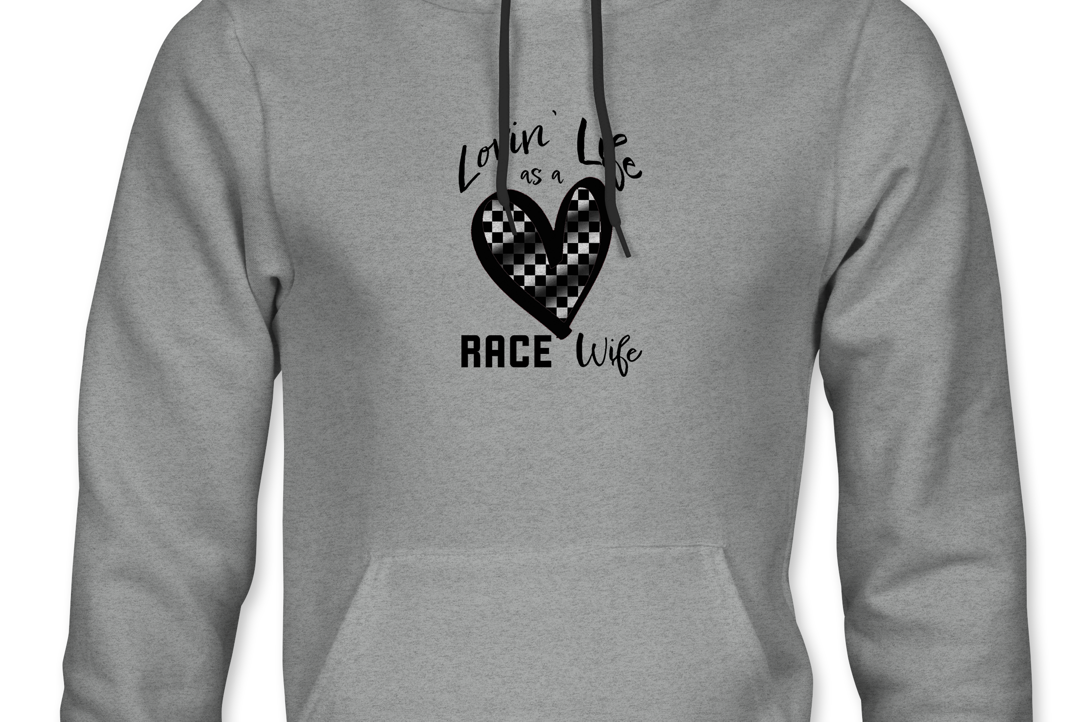 Lovin' Life as a Race Wife Hoodie Black Acid Apparel