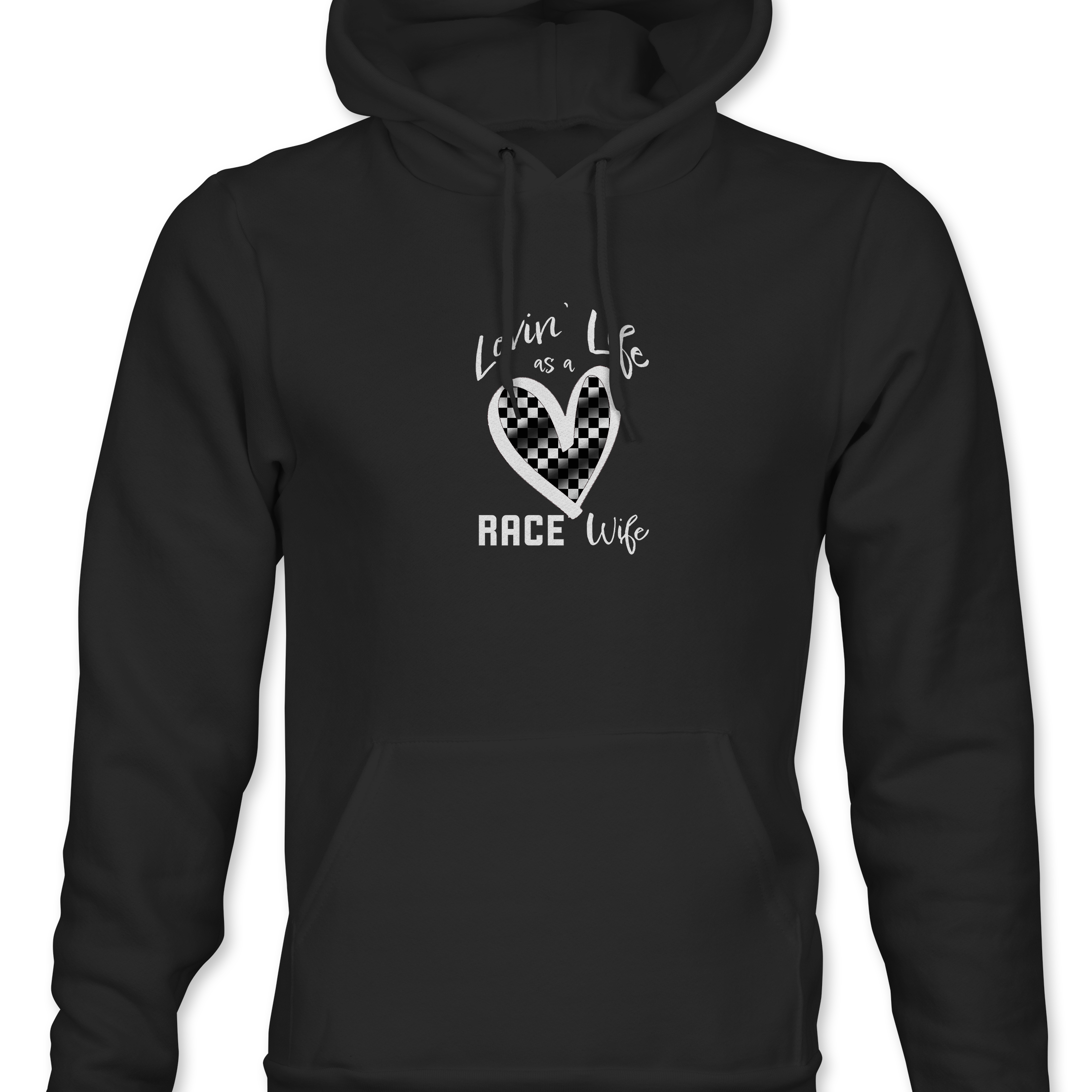 Lovin' Life as a Race Wife Hoodie Black Acid Apparel