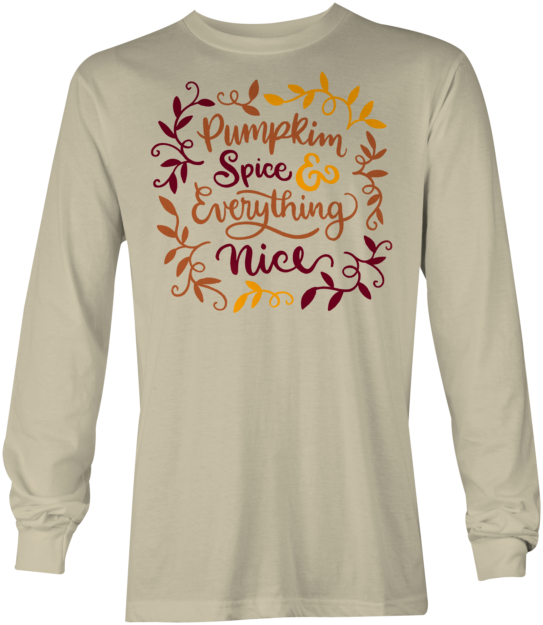 Pumpkin Spice and Everything Nice Long Sleeve